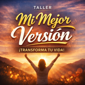 TALLER MI MEJOR VERSIÓN